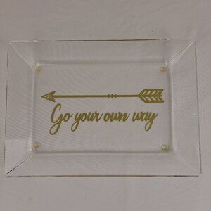 "Go Your Own Way" Clear Rectangular Acrylic Tray Gold Graphic Arrow NWOT